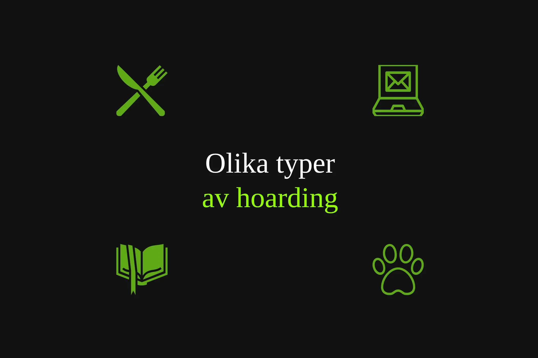 8 Olika typer av hoarding